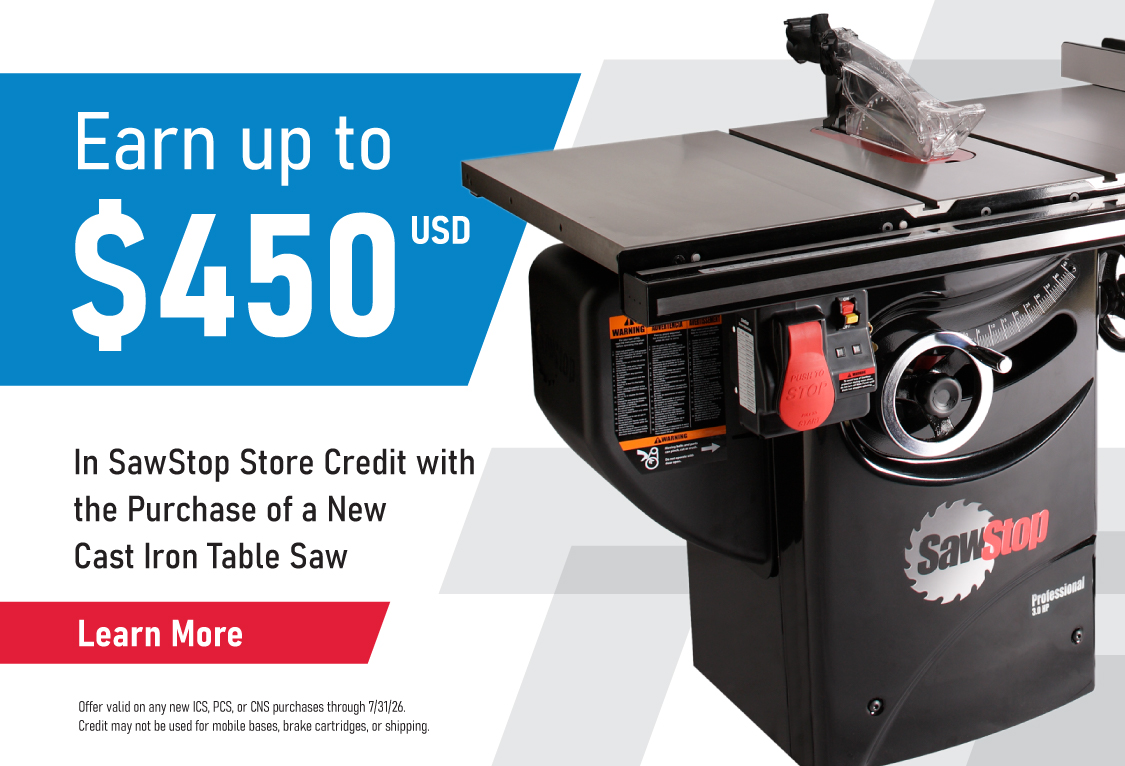 Promotional banner showing a SawStop cast iron table saw with text offering up to $450 USD in SawStop store credit with the purchase of a new cast iron table saw.